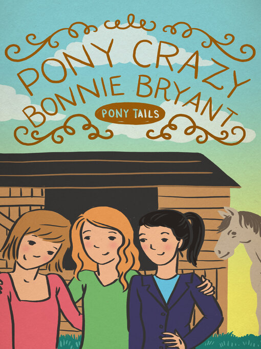 Title details for Pony Crazy by Bonnie Bryant - Available